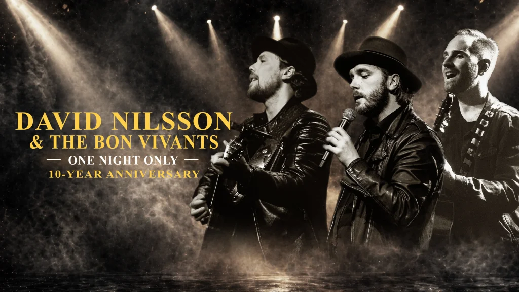 David Nilsson & The Bon Vivants – One Night Only